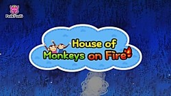 House of Monkeys on Fire