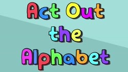 Act Out The Alphabet