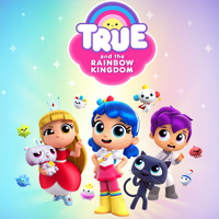 True and the Rainbow Kingdom