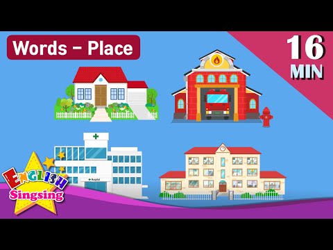 Kids vocabulary Theme Place - House, Fire Station, Hospital, School