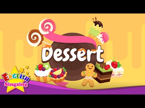 Kids vocabulary - Dessert