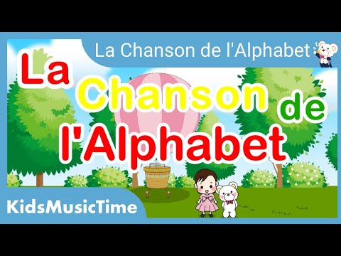 La Chanson de l'Alphabet- KidsMusicTime