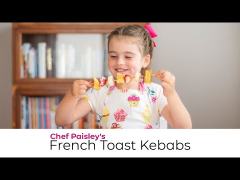 Chef Paisley Makes French Toast Kebabs