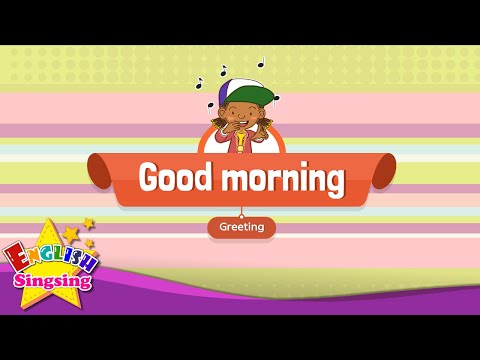 [Greeting] Good morning - Education Rap for Kids