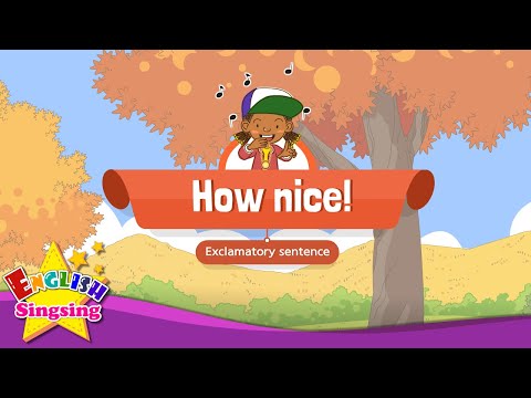 [Exclamatory sentence] How nice - Educational Rap for Kids