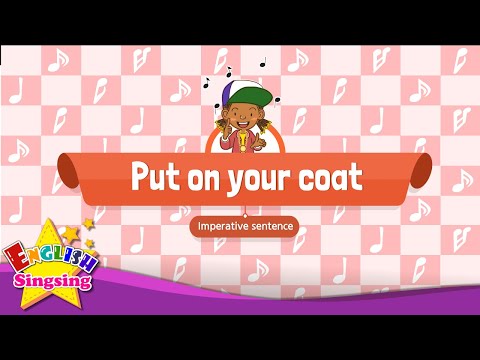 [Imperative sentence] Put on your coat - Educational Rap for Kids