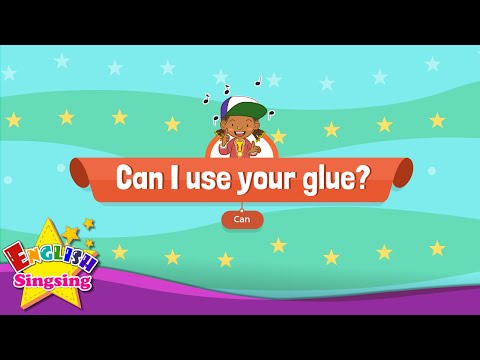 [Can] Can I use your glue - Educational Rap for Kids