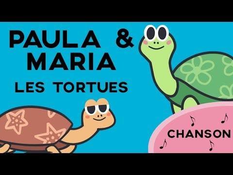 La chanson de Paula and Maria les Tortues