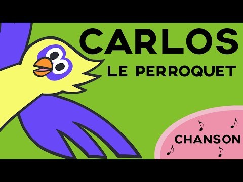 La chanson de Carlos le Perroquet