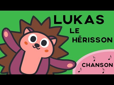 La chanson de Lukas le Hérisson