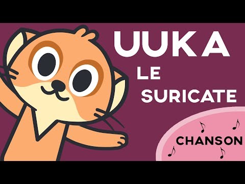 La chanson de Uuka le Suricate