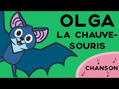 La chanson d'Olga la Chauve-souris