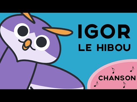 La chanson d'Igor le Hibou