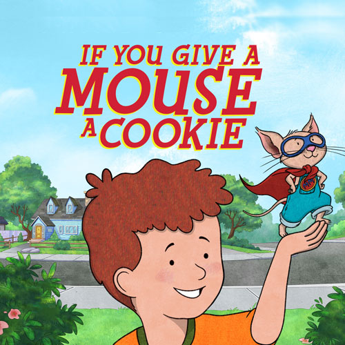 If You Give a Mouse a Cookie