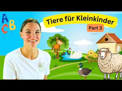 Tiere für Kleinkinder - Part 3