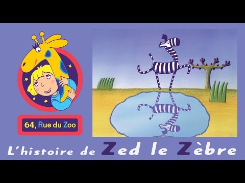 S01E07-L'histoire de Zed le zèbre