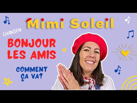 Bonjour les amis Comment ça va