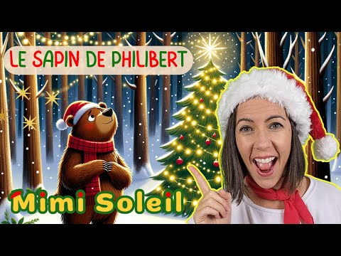 Mimi Soleil raconte “Le sapin de Philibert”- Conte de Noël