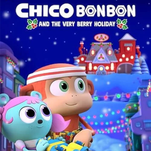 Chico Bon Bon and the Very Berry Holiday
