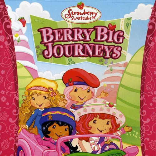 Strawberry Shortcake: Berry Big Journeys