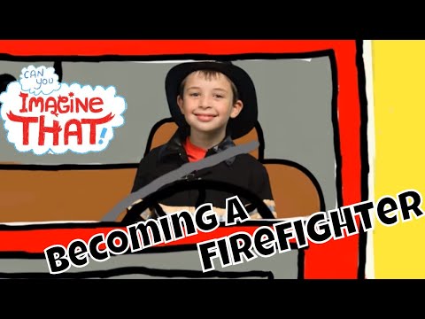 I Want To Be A Firefighter