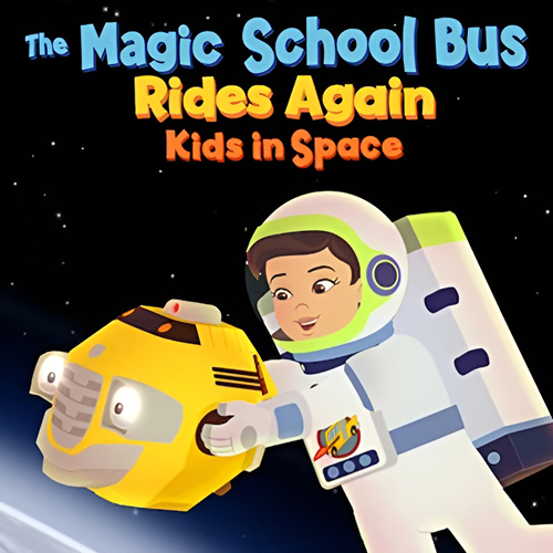 The Magic School Bus Rides Again: Kids in Space