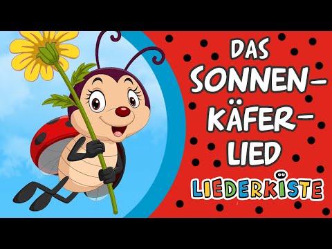 Das Sonnenkäferlied